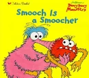 Smooch Is a Smoocher