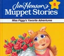 Miss Piggy's Favorite Adventures