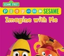 Imagine with Me (video)