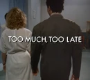 Too Much, Too Late