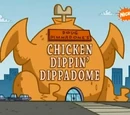 Chicken Dippin' Dippadome