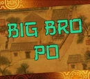 Big Bro Po/Transcript