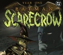 Year One: Batman/Scarecrow Vol 1