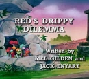 Episode 111: Red's Drippy Dilemma / Fraggle Babble