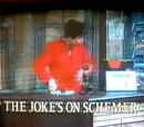 The Joke's on Schemer