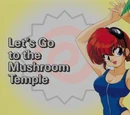 Let's Go to the Mushroom Temple
