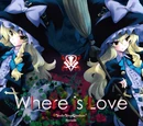 Where is Love