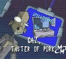 Gaz, Taster of Pork