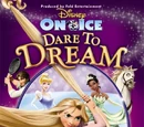 Disney On Ice: Dare to Dream