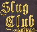 Slug Club