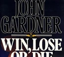 Win, Lose or Die