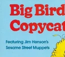 Big Bird's Copycat Day