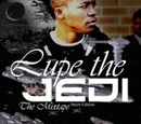 Lupe The Jedi:Lupe Fiasco