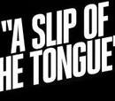 A Slip of the Tongue