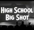 High School Big Shot