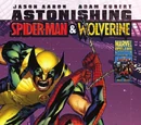 Astonishing Spider-Man & Wolverine (Volume 1)