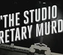 The Studio Secretary Murder