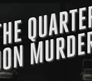 The Quarter Moon Murders