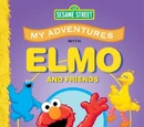 My Adventures with Elmo and Friends