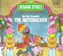 Big Bird Presents the Nutcracker