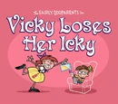 Vicky Loses Her Icky images