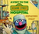 A Visit to the Sesame Street Hospital