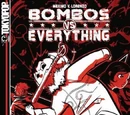 Bombos vs. Everything