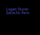 Logan Storm: Galactic Hero