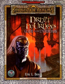 Drizzt Do'Urden's Guide to the Underdark