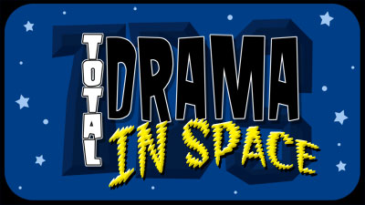 Total Drama in Space - Total Drama Fanfics Wiki