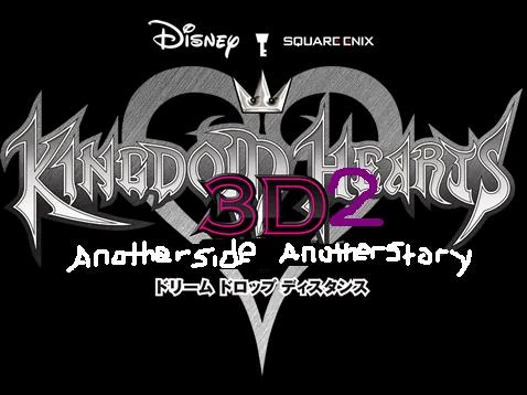Kingdom Hearts 3d2 Another Side Another Story Kingdom Hearts Fanon Wiki Fandom